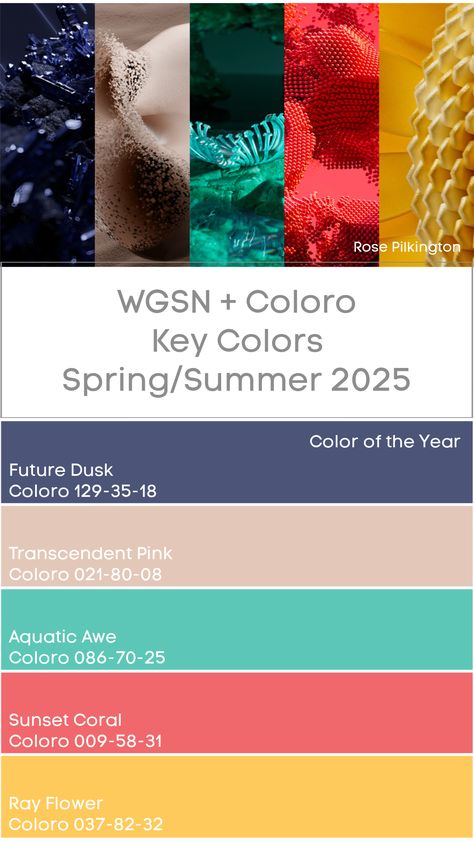 WGSN + Coloro Key Colors S/S 2025 #trends #color #wgsn #coloro #colour Print Trends 2024 Wgsn, Future Dusk Color 2025, Colour Trends 2025, Wgsn 2025 Fashion Trends, Pantone 2025 Color Trends, Trend 2025 Fashion, Spring 2025 Color Trends, Ss25 Color Trends, Interior Trends 2024 2025