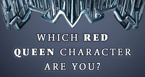 Are you ready to rise with the dawn? Take this quiz to find out which Red Queen character you are, just in time for War Storm! Red Queen Maven, Realm Breaker, Book Quizzes, Queen Character, Red Queen Characters, Red Queen Quotes, Red Queen Book Series, The Red Queen Series, Red Queen Victoria Aveyard