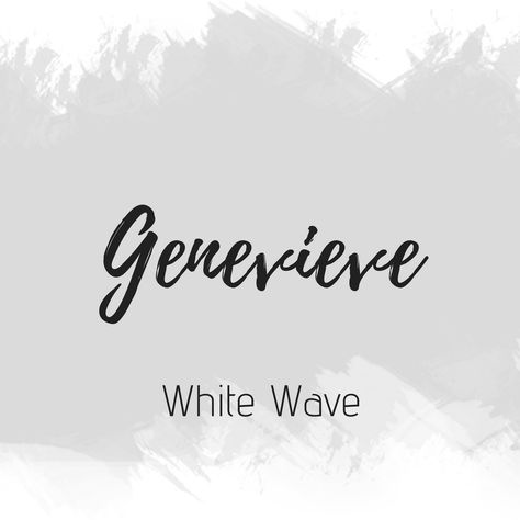 Genevieve Name Meaning, Genevieve Aesthetic, Genevieve Name, Painting Names, Nama Rp, Meaningful Baby Names, Fantasy Character Names, Girl Names With Meaning