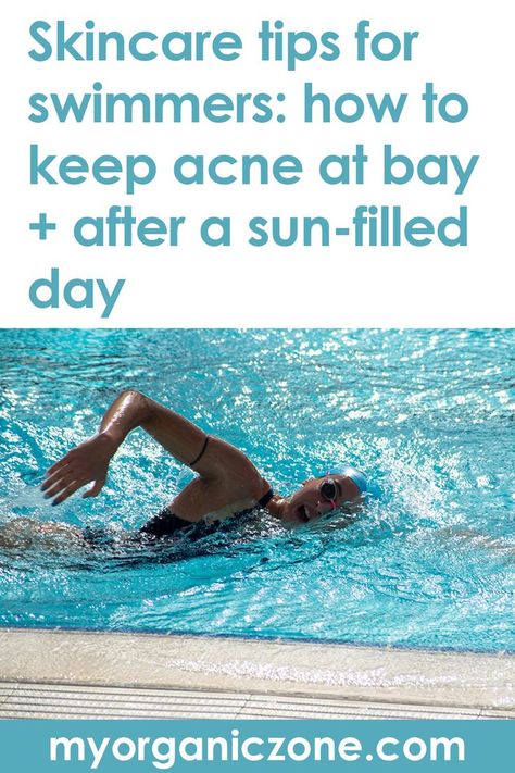 Skincare for Swimmers: How to Keep Acne at Bay Before and After a Sun-Filled Day Swimming Skin Care Tips, Swim Tips, Home Remedies For Face, Swimming Benefits, Skincare Inspiration, Swim Meet, Prevent Acne, Water Can, Skin Routine