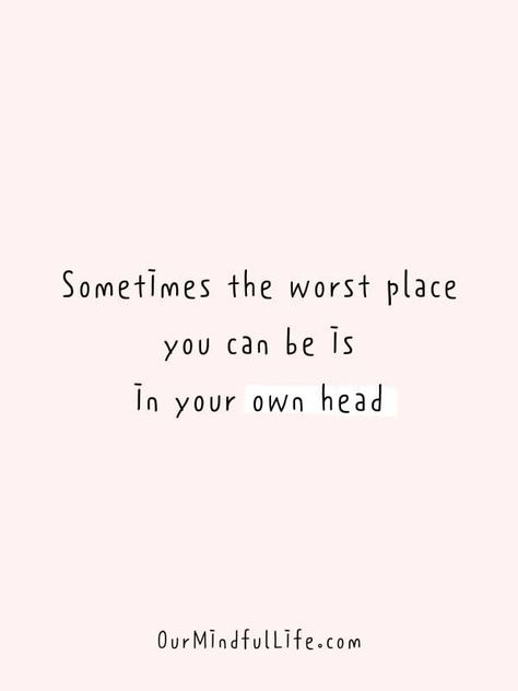 37 Relatable Overthinker Quotes That Are Perfect Reminders Too Much Thinking Quotes, Good Head Space Quotes, Quotes About Thinking Too Much, Too Much Emotion Quotes, My Emotions Are All Over The Place, In Your Own Head Quote, Over Thinking Quotes Feelings, My Overthinking Quotes, Quotes That Get You Thinking