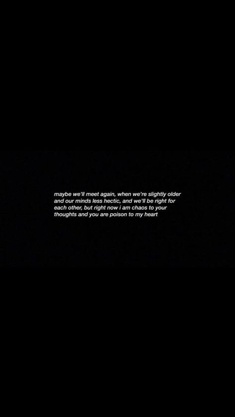 I’m In A Dark Place, Hope We Will Meet Soon Quotes, Delete Everything And Move On, Toxic For Each Other Quotes, Replacing Me Is Easy But Quotes, Time Moves Fast Quotes, Another Lifetime Quotes, Is It Better To Speak Or Die Wallpaper, Dark Place In My Mind