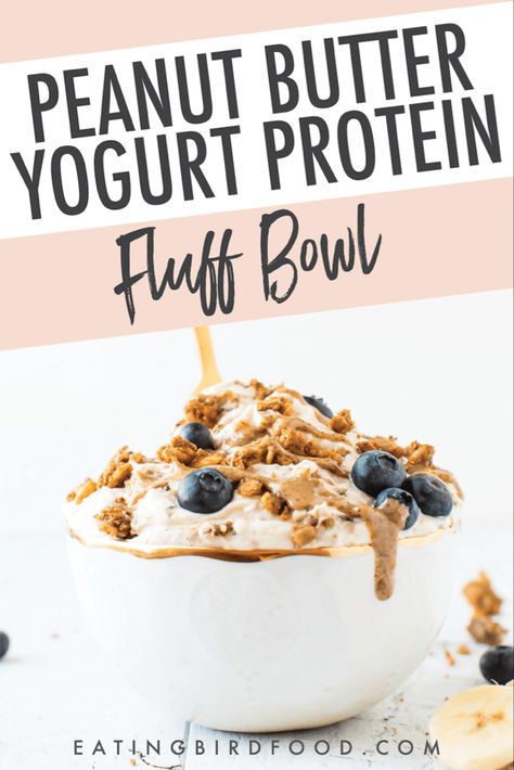 Keto Yogurt Bowl, Whipped Yogurt Fluff, Yogurt Protein Bowl, Peanut Butter Yogurt Bowl, Yogurt Fluff, Swank Diet, Yogurt Smoothie Bowl, Yogurt Desserts, High Protein Yogurt
