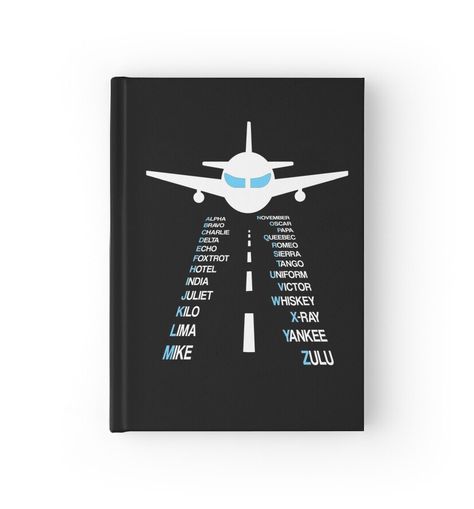 High-quality hardcover journal with wraparound print. 128 pages in ruled, graph or blank options. Pilots International Phonetic Military Alphabet. Every Airplane, Glider, Seaplane, Landplane, Flying boat, Tricycle Gear, Taildraggers, Light Sport Aircraft (LAS) pilot (men women) will love this pilot outfit. Christmas, birthday, fathers day present. Funny gift idea for pilots, aviation buffs, avgeeks, commercial pilots, aircraft owner's & anyone in love with flight. Great gift for your father, Birthday Card For Pilot, Airplane Bookmark, Pilot Outfit, Military Alphabet, Pilots Birthday, Light Sport Aircraft, Airplane Gifts, Retirement Advice, Commercial Pilot