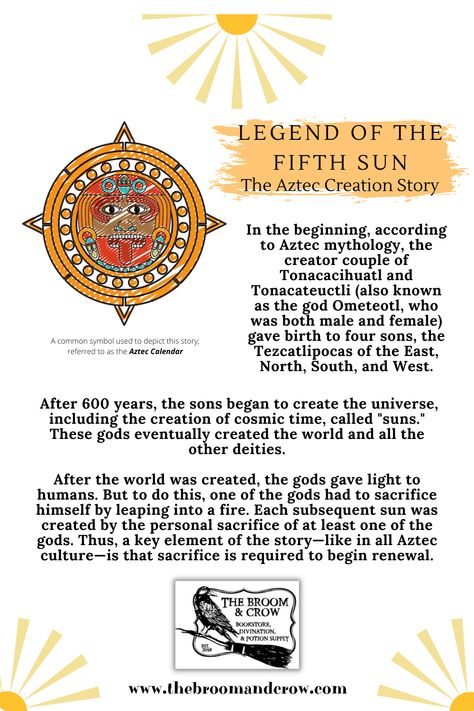 The Aztec Creation Story and the significance of the Aztec Calendar. #thebroomandcrow #broomandcrow #folklore #traditions #tales #stories #aztec #creationmyths #creationstory #paganshop #witchyshop #witchshop #cultureiscool #multicultural #diversity Aztec Deities, Aztec Magic, Aztec Sun God, Sacred Science, Creation Myth, Witch Shop, Mayan Culture, Aztec Calendar, Metaphysical Shop