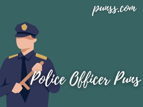 70+ Police Officer Puns: Jokes And One-Liners Police Puns, Cop Rock, Cop Wedding, Cop Jokes, Police Jokes, Cops Humor, Cops And Robbers, Police Humor, Puns Jokes