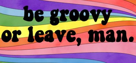 Be Groovy Or Leave Man, Be Groovy Or Leave, King Logo, Burger King Logo, Burger King, Cover Photos