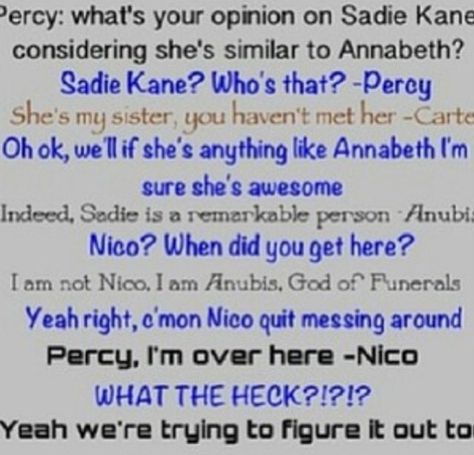 Nico and Anubis , Percy Jackson/Kane Chronicles overlap Humour, Hazel Levesque, Kane Chronicles Anubis, Anubis And Sadie, Sadie Kane And Anubis, Anubis Kane Chronicles, Kane Chronicals, Sadie Kane, Camp Half-blood