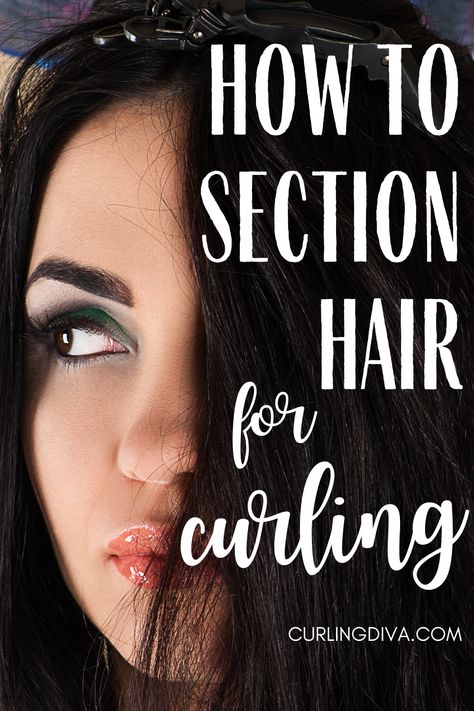 How To Section Hair For Curling How To Curl My Daughters Hair, How To Separate Hair For Curling, Curled Hair For Pictures, What Direction To Curl Your Hair, How To Get My Hair To Hold Curl, How To Curl Hair And Make It Stay, Sectioning Hair For Curling, How To Get Curls To Hold, How To Pin Curls After Curling