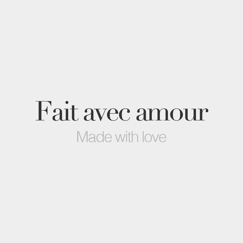 Fait avec amour • Made with love • /fɛ a.vɛk a.muʁ/ French Love Quotes, French Words Quotes, Basic French Words, Latin Quotes, Unique Words Definitions, Uncommon Words, French Expressions, Language Quotes, French Phrases