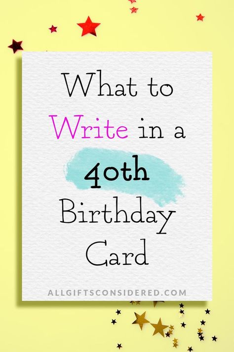 what to write in a 40th birthday card 40 Birthday Cards For Woman, 40th Bday Cards For Women, Funny 40th Birthday Quotes For Men Turning 40, Mens 40th Birthday Card Ideas, 40 Birthday Women Quotes, 40 Birthday Card Ideas, Birthday Cards For 40 Year Old Woman, 40 Year Birthday Quotes, 40 Birthday Funny Quotes