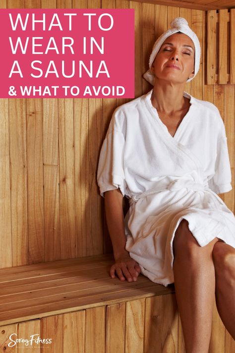 Find the perfect sauna attire for a relaxing, effective experience. We outline exactly what to wear in a sauna at a spa, after a workout, and to lose weight. Get all of the sauna clothing options and tips. What To Wear To The Spa, Sauna Outfits, Spa Outfit Ideas, Sauna Clothing, Sauna Clothes, Spa Outfit, Natural Detox, Spa Massage, Ways To Relax