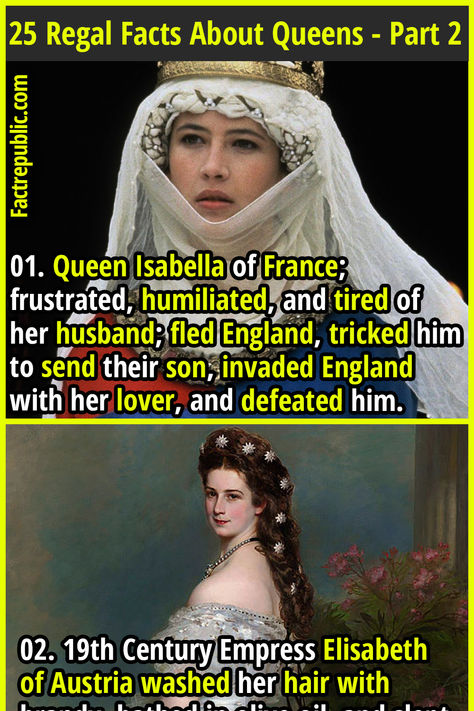 01. Queen Isabella of France; frustrated, humiliated, and tired of her husband; fled England, tricked him to send their son, invaded England with her lover, and defeated him. #queen #famous #popular #history #women #female #woman Isabella Of France, Last Emperor Of China, Empress Elisabeth Of Austria, Random Trivia, World History Facts, History Women, Youtube Facts, Queen Isabella, Empress Of China