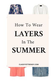 How To Wear Layers In The Summer - 4 clothes you can wear with your outfits, one can double as a swimsuit coverup! Outfit idea using each piece: kimono, cardigan, linen blazer and denim vest. Layer Summer Dress, Layered Summer Outfits Casual, How To Layer Summer Outfits, Fashion Layering Summer, Light Layers Outfit, How To Layer In The Summer, Layering In Summer Outfits, How To Layer Outfits Summer, How To Layer In Summer