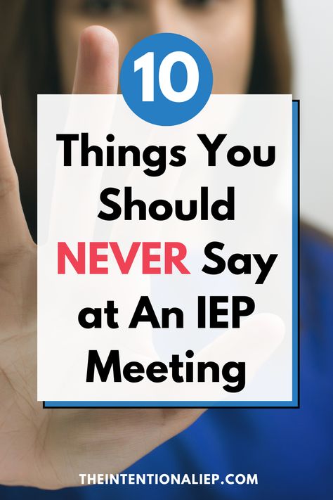 As special education teachers, we often focus on what we should do or say at an IEP meeting, but there are some things you should NEVER say at an IEP meeting. Here you will find phrases you should never say to special education parents or the IEP team at an IEP meeting. By avoiding these phrases, you make parents and students feel more comfortable and help your IEP meeting run smoothly. Learn these phrases here. Questions To Ask At Iep Meeting, Iep Meeting Outfit, Iep Accommodations List, What Is An Iep, Iep Vs 504, Iep Meeting Parents, Iep Meeting Room Decor, Iep Accommodations For Middle School, Iep For Parents