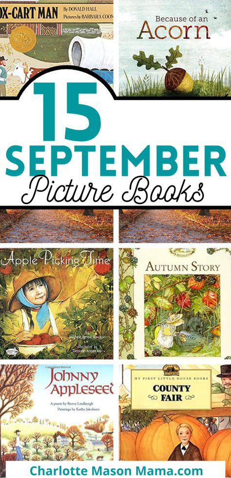 15 September Picture Books - Charlotte Mason Families Autumn Preschool, Charlotte Mason Preschool, Preschool Language Arts, September Pictures, Preschool Language, Homeschool Books, Homeschool Tips, Preschool Literacy, Fallen Book