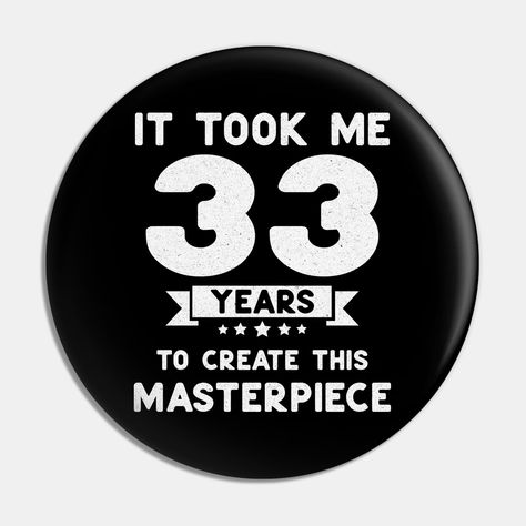 38th Birthday, Pins And Buttons, Birthday Pins, 26th Birthday, Birthday Gift Idea, Birthday Gift For Him, Birthday Design, Kids Magnets, Case Stickers