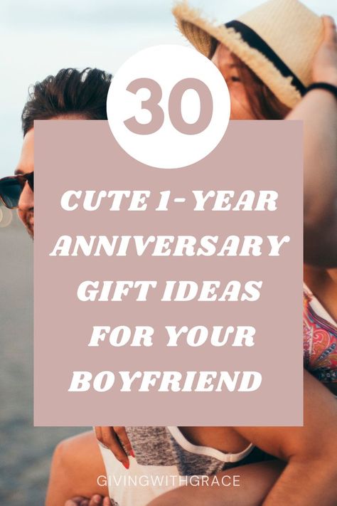 30 cute 1 year anniversary gift ideas for your boyfriend Unique One Year Anniversary Gift Ideas, Boyfriend Gifts For 1 Year Anniversary, What To Get Bf For Anniversary, 1 Year Anniversary Date Ideas Boyfriends, What To Give Boyfriend For Anniversary, Anniversary Present For Boyfriend, Gift Ideas For Boyfriend 1 Year Anniversary, What To Get Boyfriend For 1 Year, Gift For Boyfriend For Anniversary