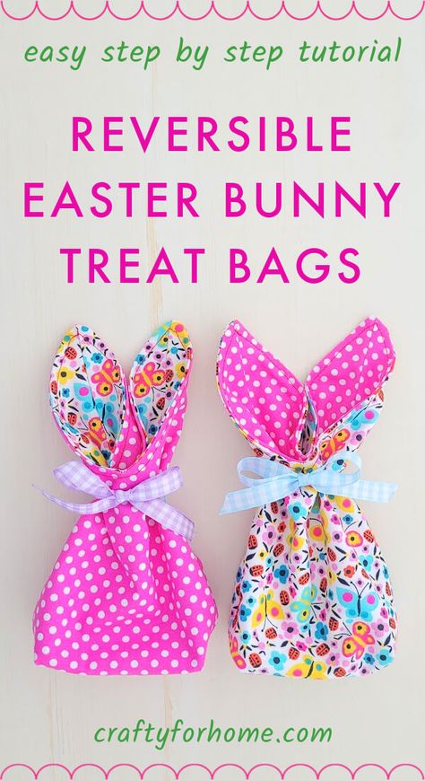 Easter Bunny Treat Bags With Easy Tutorial | Crafty For Home Bunny Ear Treat Bags, Bunny Treat Bags Diy, Saturday Ideas, Lazy Girl Designs, Easy Easter Treats, Easter Bunny Treats, Easter Treat Bags, Spring Sewing, Candy Ideas