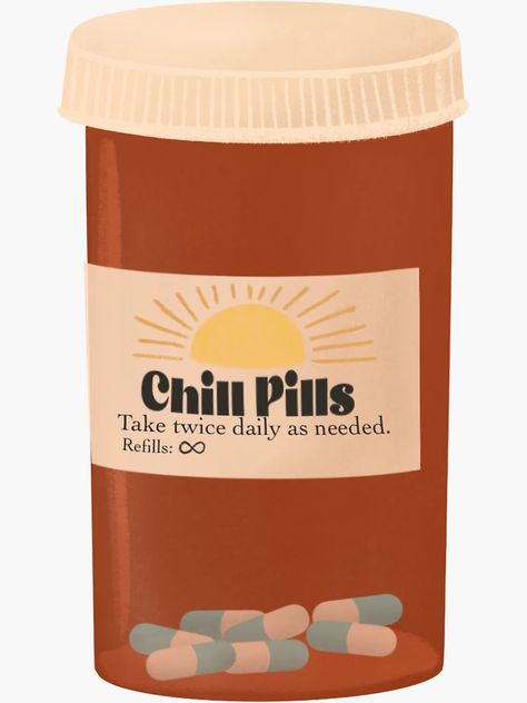"Chill Pills" Sticker for Sale by RoseRedDawn | Redbubble Take A Chill Pill, Chill Pill, Make A Man, A Man, Take A, For Sale, Quick Saves