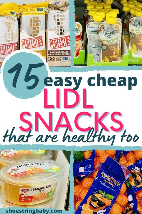 This image shows four pictures of snacks: perfect protein bars, kids pouches, a hummus trio, and a bag of oranges. The text says 15 easy cheap Lidl Snacks that are healthy too Lidl Dinner Ideas, Healthy Snack To Go, Lidl Healthy Shopping List, Popular Snacks To Buy, Healthy Hotel Snacks, Lidl Meal Plan, Lidl Recipes, Healthy Shopping List, Budget Family Meals