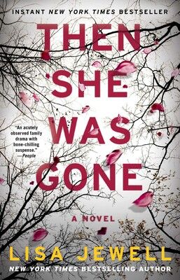 Then She Was Gone | Book by Lisa Jewell | Official Publisher Page | Simon & Schuster Thriller Books, Then She Was Gone, Gone Book, Lisa Jewell, Good Thriller Books, Big Little Lies, Suspense Books, Best Mysteries, Family Drama