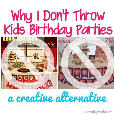 Why I Don’t Throw My Kid’s Birthday Parties - Infarrantly Creative Raising Kids, Uppfostra Barn, Birthday Traditions, Diy Spring, Birthday Month, Birthday Fun, Future Kids, Kids Parenting, Kids Birthday Party