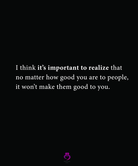 People Are Unbelievable Quotes, When You Realize You Dont Matter Quotes, You Think You Won Quotes, I Matter Too, Surrounded By Snakes Quotes, I Don't Matter To You Quotes, People Tearing You Down Quotes, People Only Need You When Its Beneficial, It Doesn’t Matter Quotes