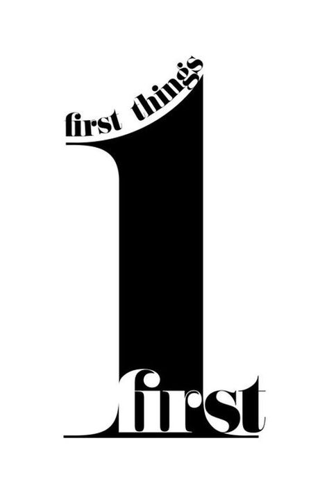 First Things First Poster - #logo #logodesign #elegantlogo Lettering Number, Font Love, Typographic Poster Design, Illustration Design Graphique, Typographie Inspiration, Poster Typography, 타이포그래피 포스터 디자인, First Things First, Typography Poster Design