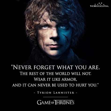 13 Badass Tyrion Lannister Quotes That Make Him The Most Loved Character of GOT – Interesting Never Forget What You Are Tyrion, Tyrion Lannister Wallpaper, Tyrion Quotes, Tyrion Lannister Quote, Lannister Quotes, Lannister Lion, Epic Fantasy Books, Positive Memes, Series Quotes