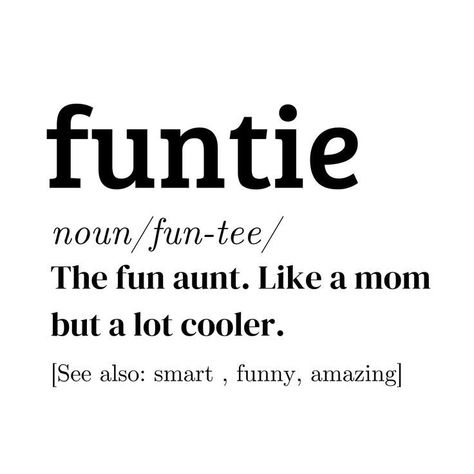 Humour, Fun Aunt Quotes, New Aunt Quotes, Great Aunt Quotes, Aunt Wallpaper, Aunt Life Quotes, Best Auntie Quotes, Auntie And Niece Quotes, Quotes About Being An Aunt