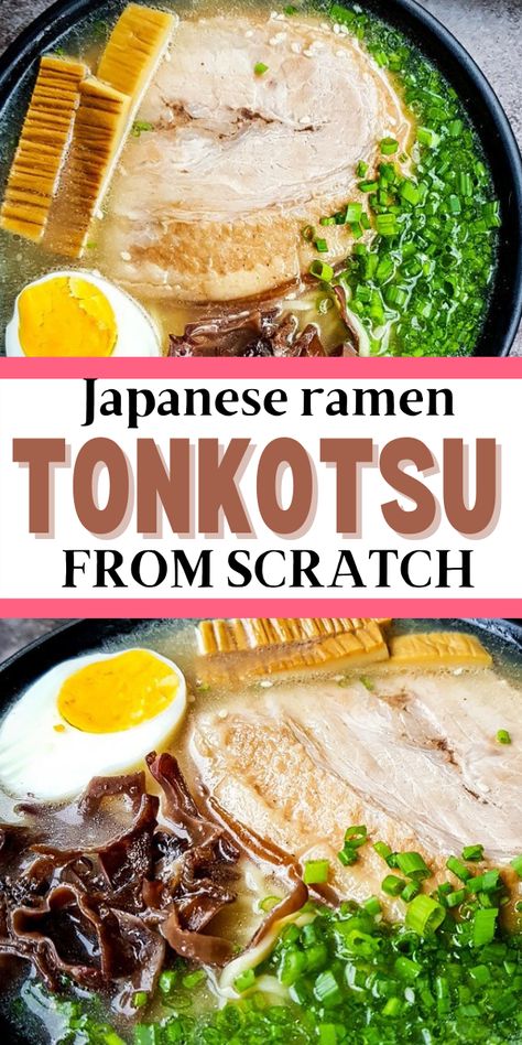 Japanese Ramen Recipe, Pork Tonkatsu Recipe, Tonkotsu Ramen Recipe, Ramen From Scratch, Ramen Tonkotsu, Pork Ramen Recipe, Authentic Ramen, Pork Bones, Tonkatsu Ramen