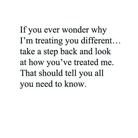 After being mistreated by someone for so long, it changes you & makes you treat them differently. They don't see what they did to cause it. Meaningful Quotes, Quotes Love, Ge Aldrig Upp, Relationship Feelings, Now Quotes, Love Relationship, Love Quotes For Her, Trendy Quotes, Feelings Quotes