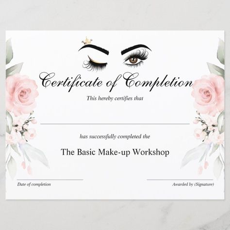 Makeup artist Wink Eye Certificate of Completion | Zazzle.com Certificate Makeup Artist, Makeup Artist Certificate Design, Makeup Artist Certificate, Best Mom Certificate, Makeup Certificate, Eyelash Extension Course, Course Completion Certificate, Makeup Logo Design, Makeup Artist Gifts