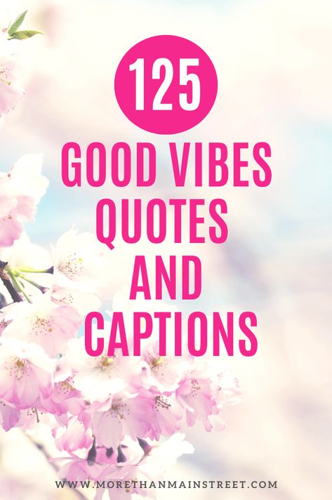 Everyone can use a little extra positive energy, right?? Spread the love with over 125 uplifting good vibes quotes, captions, and sayings. Good vibes quotes | good vibes quotes positivity | good vibes aesthetic | good vibes only | motivational quotes positive | positivity quotes | positivity quotes for life | positivity quotes for life motivation | positive aesthetic | positive quotes for life happiness | positive quotes for today | inspiring quotes for women | motivational quotes for moms Quotes About A Good Life, Namaste Quotes Positivity, Feeling Good Quotes Happiness Positivity, Quotes For Positive Vibes, Positive Affirmation Quotes For Work, Positive Beauty Quotes, Tell Me Something Good Quotes, Manifesting Positive Energy Quotes, Positive Quotes For Life Motivation Inspirational Happiness