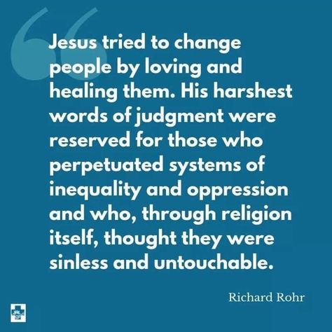Richard Rohr Quotes, Richard Rohr, Mystic Quotes, Prayer Stations, Attributes Of God, Jesus Heals, Harsh Words, The Resistance, The More You Know