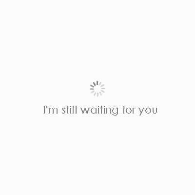 Tumblr, Waiting For You Images, Waiting For You Quotes, Come Back Quotes, Still Waiting For You, I'm Waiting For You, Happy Birthday Love Quotes, Inspirational Songs, Love Picture Quotes