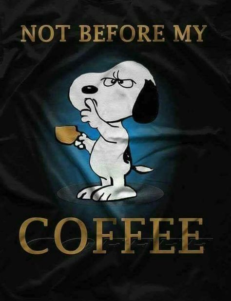 Coffee is always first!!!! Coffee First, Snoopy Funny, Snoopy Pictures, Snoopy Quotes, Snoop Dog, Snoopy Love, Charlie Brown And Snoopy, Coffee Is Life, Peanuts Gang