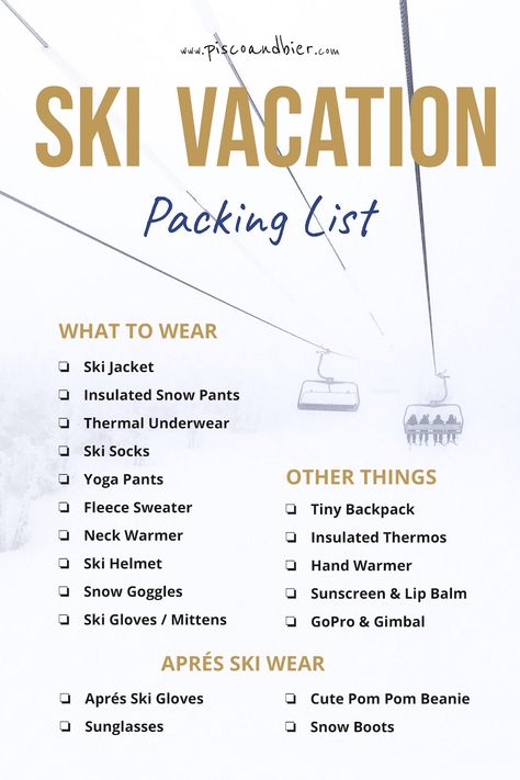 Ski Vacation Packing List: What To Pack For A Ski Trip Skiing Essentials Packing Lists, What To Pack For A Ski Trip To Colorado, Snowboarding Packing List, Snowboarding Essentials Women, What To Bring On A Ski Trip, Skiing Trip Packing List, Snowboard Trip Packing List, What To Pack For Ski Trip, Skiing Necessities