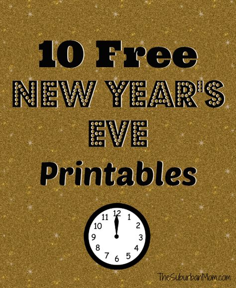 10 New Year’s Eve Free Printables ~ Signs, Tags, Activity Pages, Props & More New Years Eve Printables, New Year Props, Happy New Year Signs, New Year Printables, New Year's Eve Crafts, Kids New Years Eve, New Year's Eve Activities, New Years Eve Invitations, New Years Eve Games