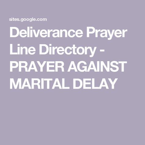 Deliverance Prayer Line Directory - PRAYER AGAINST MARITAL DELAY Marriage Scripture, Prayer Line, Warfare Prayers, Deliverance Prayers, In Relationship, House Cleaning Services, Godly Man, Spiritual Warfare, Cleaning Services