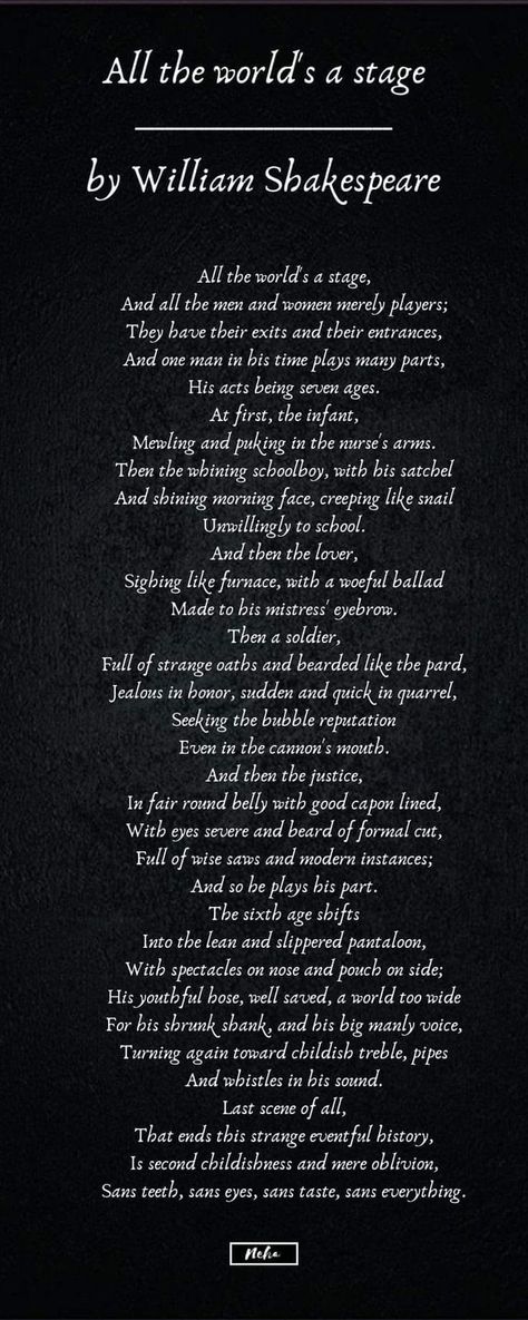 "As You Like It" by William... - English Literature | Facebook Poem By Shakespeare, All The World's A Stage Poem, Shakespeare All The World's A Stage, Shakespeare Quotes All The Worlds A Stage, Famous Poets Quotes William Shakespeare, Famous Quotes About Love Poetry William Shakespeare, Williams Shakespeare Quotes, Poetry By Shakespeare, Shakespeare English Words
