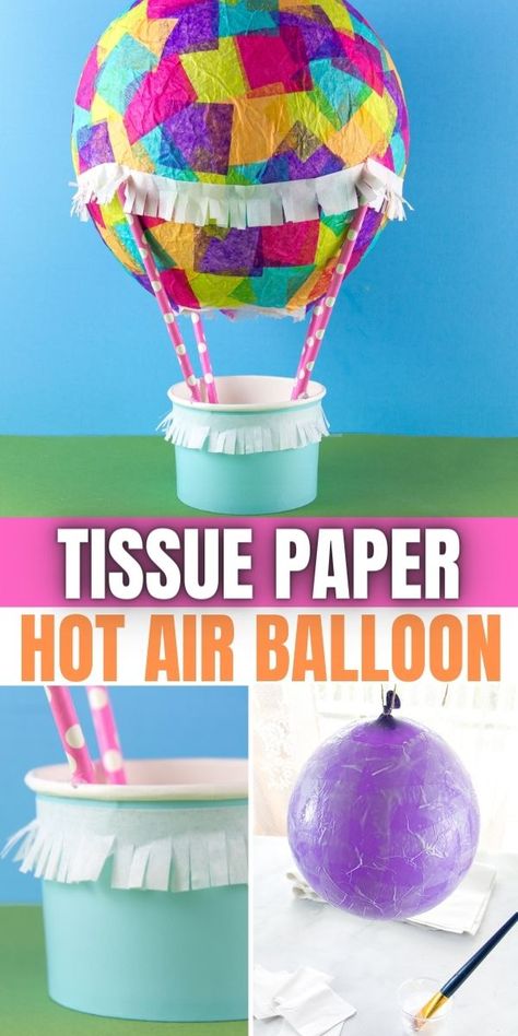 Let's Make a Tissue Paper Hot Air Balloon Craft • Kids Activities Blog Prek Hot Air Balloon Craft, 3d Air Balloon Craft, Hot Air Balloon Craft Kindergarten, Paper Balloon Craft, Hot Air Balloon Project Preschool, Hot Air Balloon Pinata Diy, Got Air Balloon Craft, Up Up And Away Crafts, Tissue Paper Hot Air Balloon