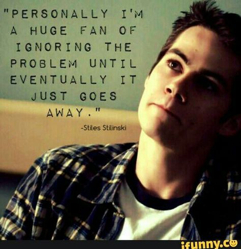 This is pretty much me #stilesisbae Teen Wolf Cast, Teen Wolf Stiles, Ge Aldrig Upp, Teen Wolf Quotes, Teen Wolf Memes, Teen Wolf Funny, Teen Wolf Dylan, Alphabet A, Wolf Quotes