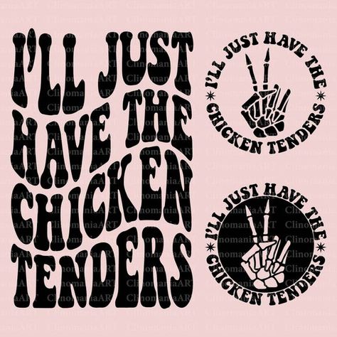 I'll Just Have The Chicken Tenders Svg, Funny Quote Svg, Sarcastic Svg, Snarky Svg, Sarcas #svg #svgquotes #svgideas #svgfiles #freesvg #svgdesigns Funny Cricut, Sarcastic Svg, Chicken Tender, Shirt Prints, Quote Svg, Free Svg Cut Files, Svg Funny, Chicken Tenders, The Chicken