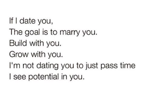 Honestly though, I'm not gonna just date you bc I want a boyfriend. Imma date you bc I see a future husband in you.. Crush Quotes, Husband Quotes, Boyfriend Quotes, Future Boyfriend Quotes, Quotes Boyfriend, To My Future Husband, Ideas Quotes, Flirting Quotes, New Energy