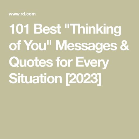 Thinking If You Quotes, Card Sentiments For Thinking Of You, Thinking Of You Greetings, Thinking Of You Verses For Cards, Thinking About You Messages, Thinking Of You Poems, Quotes About Thinking Of Someone, How To Write A Thinking Of You Note, Thinking Of You Gifts For Him