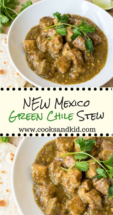 New Mexico Green Chile Stew - Recipe by Cooks and Kid Pork Green Chili Recipes, Hatch Green Chili Recipe, Hatch Chili Recipes, Green Chili Stew, New Mexico Green Chile, Green Chili Pork, Green Chile Stew, Green Chili Recipes, Green Chile Recipes