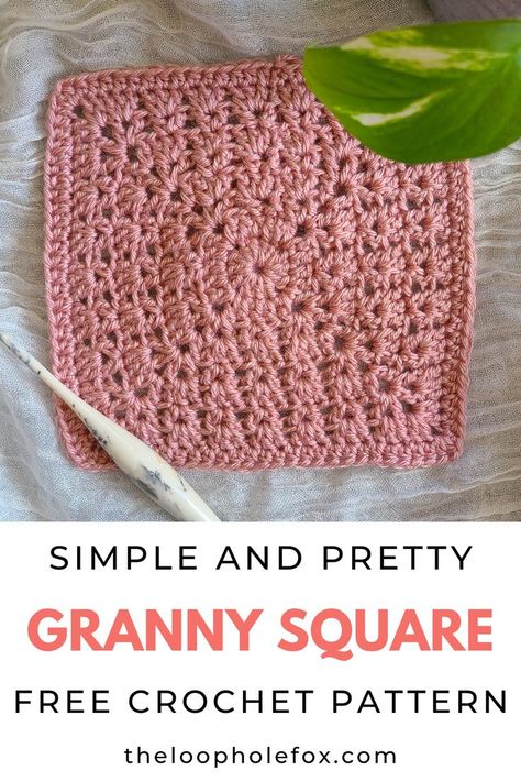 This image shows the crochet granny square pattern sample laid flat on a white fabric background. The square is made in a light pink color. A crochet hook sits diagonally across the square in the lower left hand corner and in the upper right corner, a bit of a houseplant peaks in. The text reads "Simple and Pretty Granny Square Free Crochet Pattern" Closed Granny Square Crochet Pattern, Crochet A Square A Day, Patchwork, Crochet Waffle Stitch Granny Square, Different Granny Square Stitches, No Hole Granny Square Pattern, Granny Square Modern Crochet Pattern, Afgan Granny Square, 12 Granny Square
