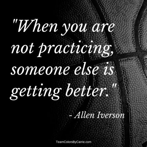 Practice makes perfect!   Allen Iverson  #Basketball #Quote Cheerleading Quotes, Motivational Quotes Basketball, Motivational Basketball Quotes, Missing Family Quotes, Ball Quotes, Practice Quotes, Basketball Quotes Inspirational, Sports Quotes Basketball, Balls Quote